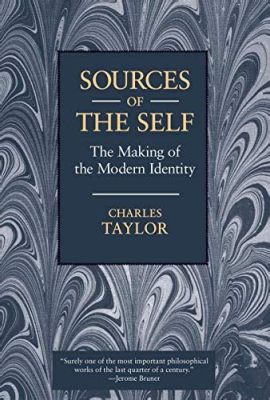  Sources of the Self: The Making of the Modern Identity - Unraveling the Threads of Our Existential Tapestry!